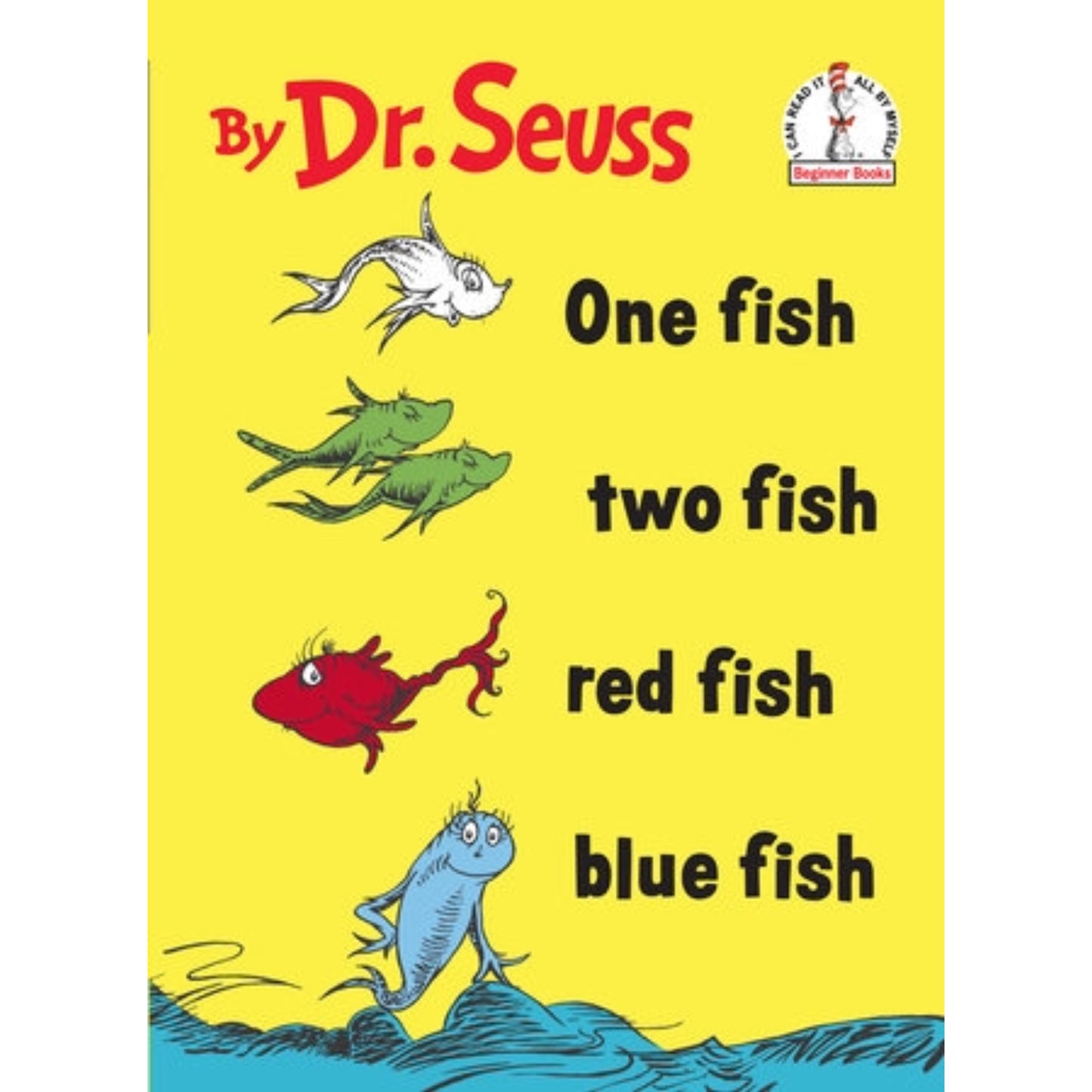 One Fish Two Fish Red Fish Blue Fish by Dr. Seuss