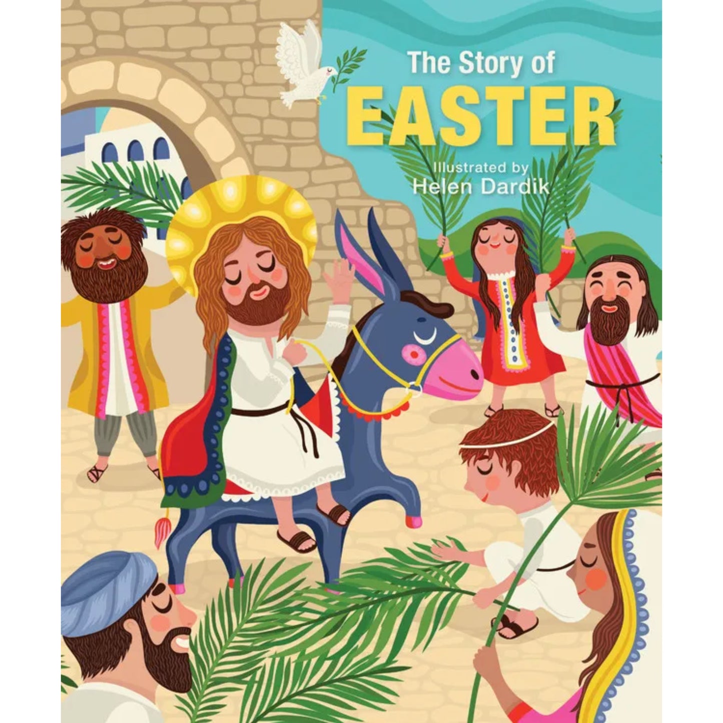 The Story of Easter Illustrated by Helen Dardik