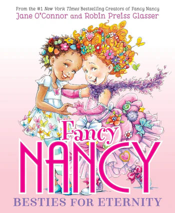 Fancy Nancy: Besties for Eternity | Jane O'Connor