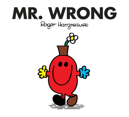 Mr. Men Books - Mr. Wrong