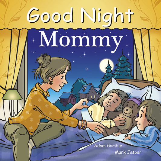 Good Night Mommy by Adam Gamble, Mark Jasper