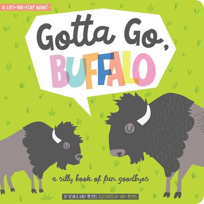 Gotta Go, BUFFALO