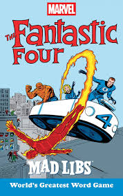 The Fantastic Four Mad Libs