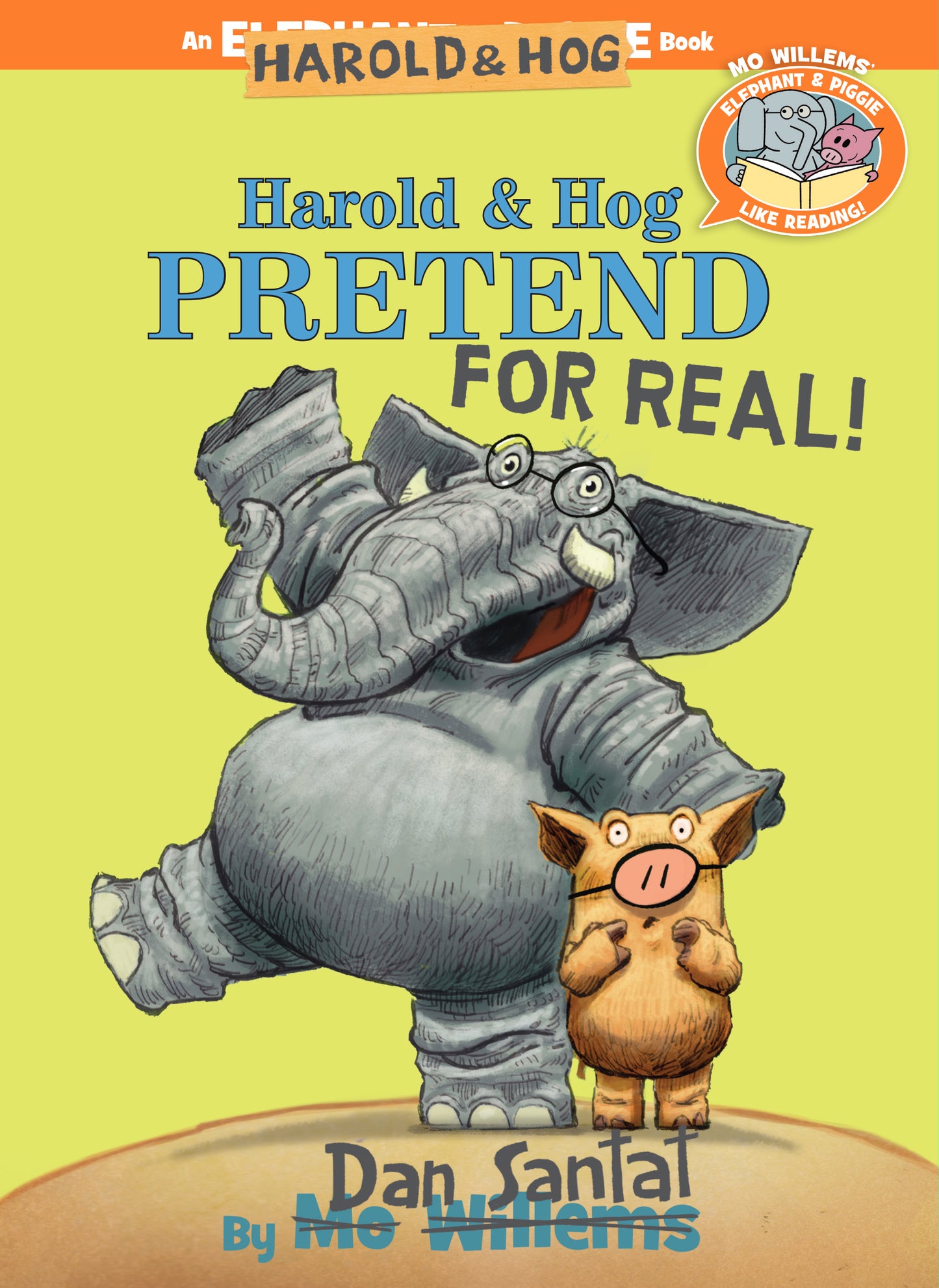 Harold & Hog Pretend for Real! An Elephant & Piggie Like Reading! Book