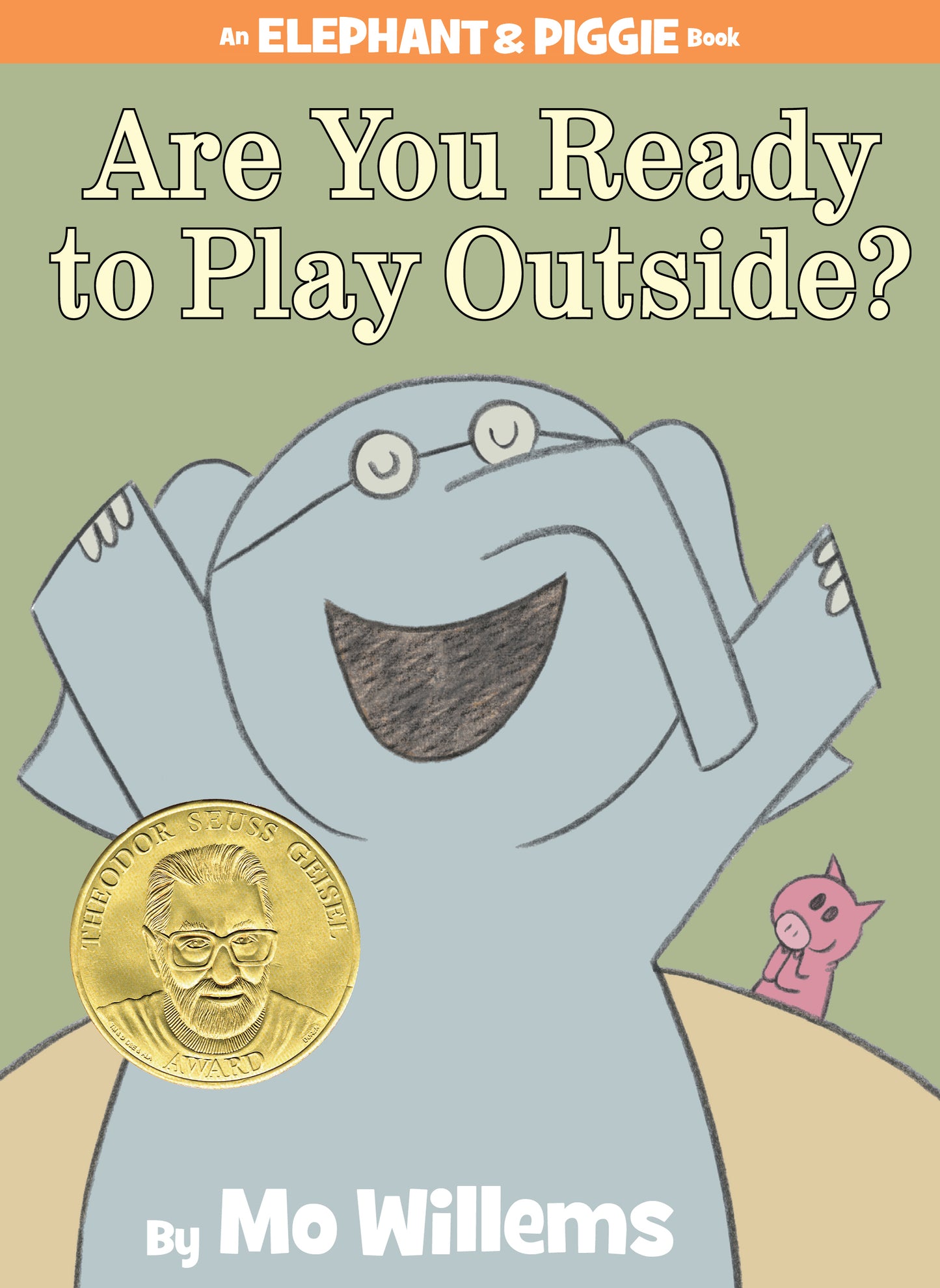 Are You Ready to Play Outside? - An Elephant & Piggie Book