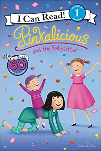 Pinkalicious and the Babysitter - Level 1 - I Can Read Books
