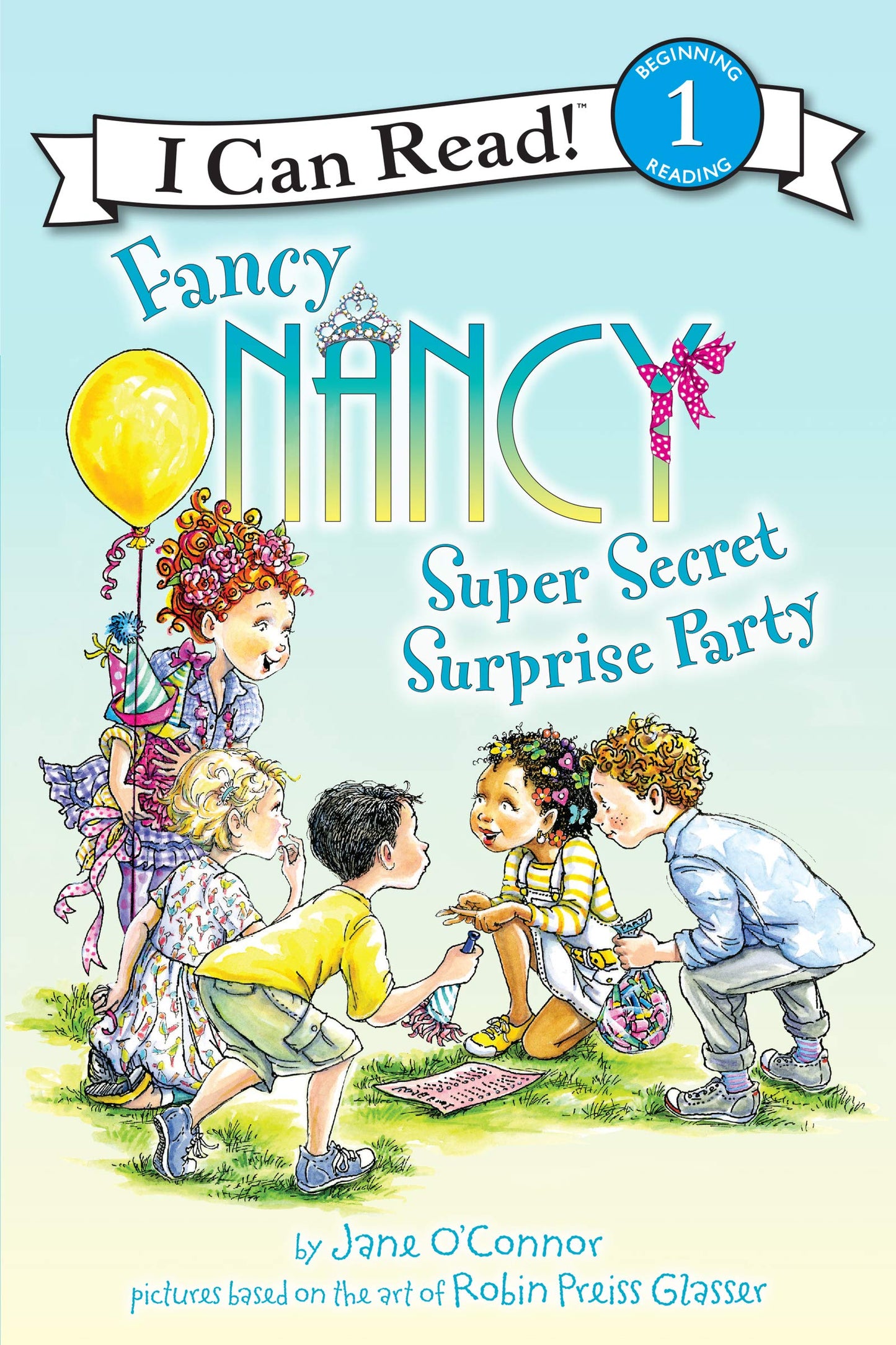 Fancy Nancy: Super Secret Surprise Party - Level 1 - I Can Read Books
