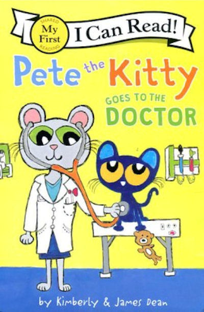 Pete the Kitty Goes to the Doctor - My First - I Can Read Books