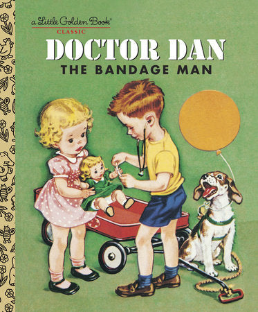 Doctor Dan the Bandage Man | Little Golden Books