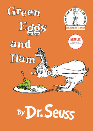 Green Eggs and Ham by Dr. Seuss