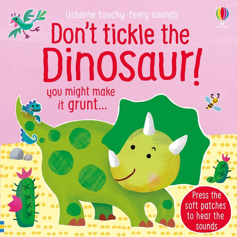 Don't Tickle the Dinosaur! - Usborne Touchy-Feely Sounds