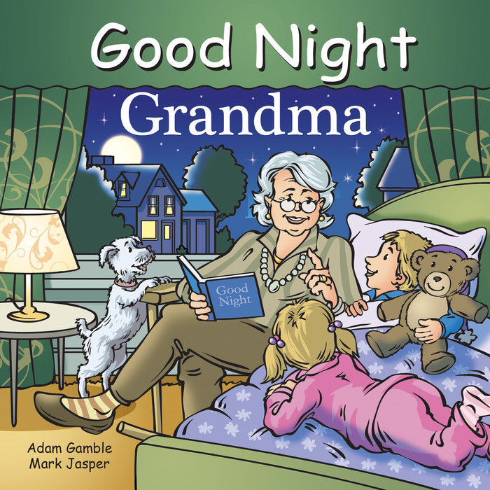 Good Night Grandma | By Adam Gamble, Mark Jasper
