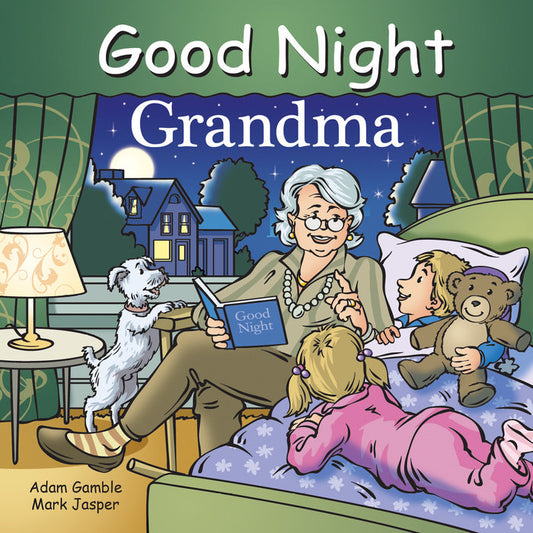 Good Night Grandma by Adam Gamble, Mark Jasper