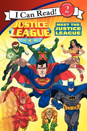 Justice League Classic: Meet the Justice League - Level 2 - I Can Read Books
