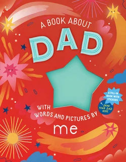 A Book About DAD With Words and Pictures by Me
