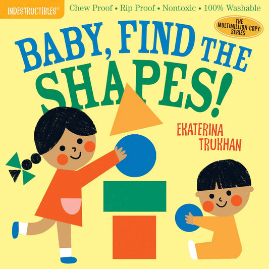 Indestructibles Books -Baby, Find the Shapes!