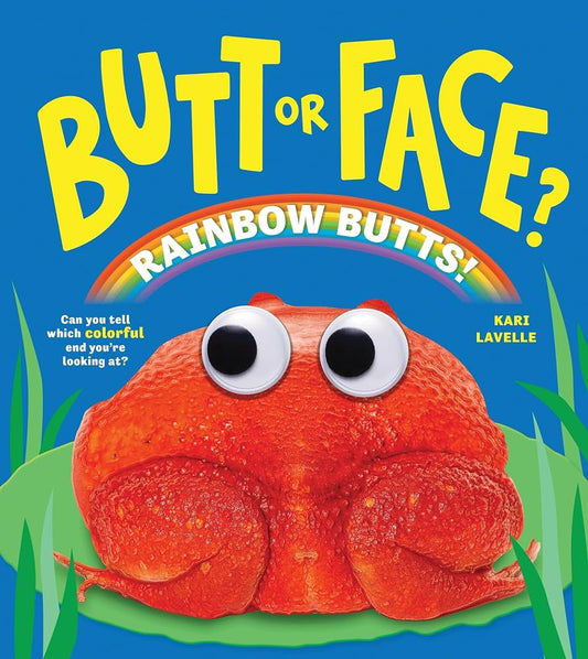 Butt or Face? | Rainbow Butts