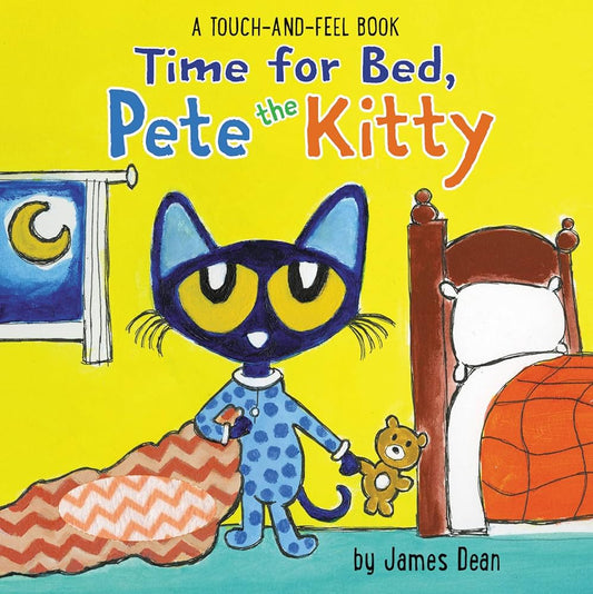 Time for Bed Pete the Kitty | Touch & Feel Book