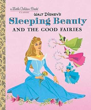 Sleeping Beauty and the Good Fairies- Little Golden Books
