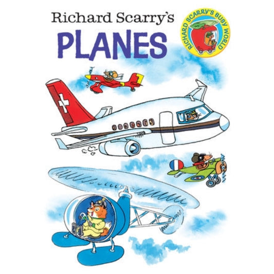 Richard Scarry's Planes Board Book