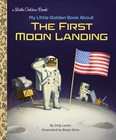 My Little Golden Book | The First Moon Landing