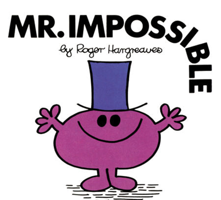Mr. Men Books - Mr. Impossible