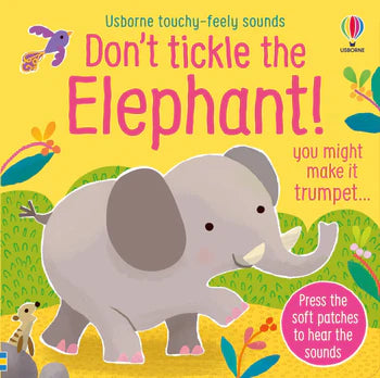 Don't Tickle the Elephant! Touchy-Feely Sounds