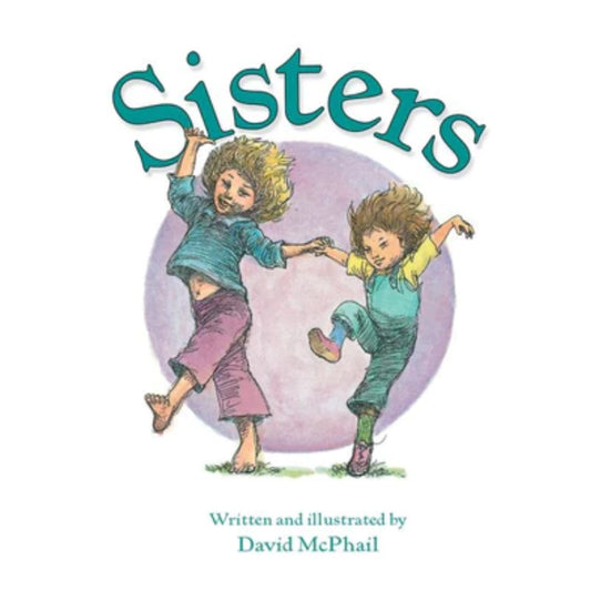 Sisters by David McPhail