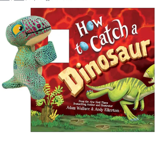 Snap & Snuggle: How to Catch a Dinosaur