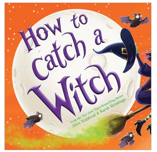 How to Catch a Witch - Hardcover