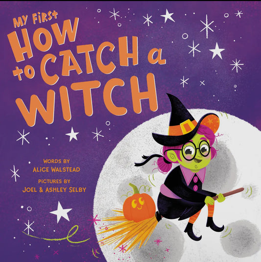 My First How to Catch a Witch - Board Book