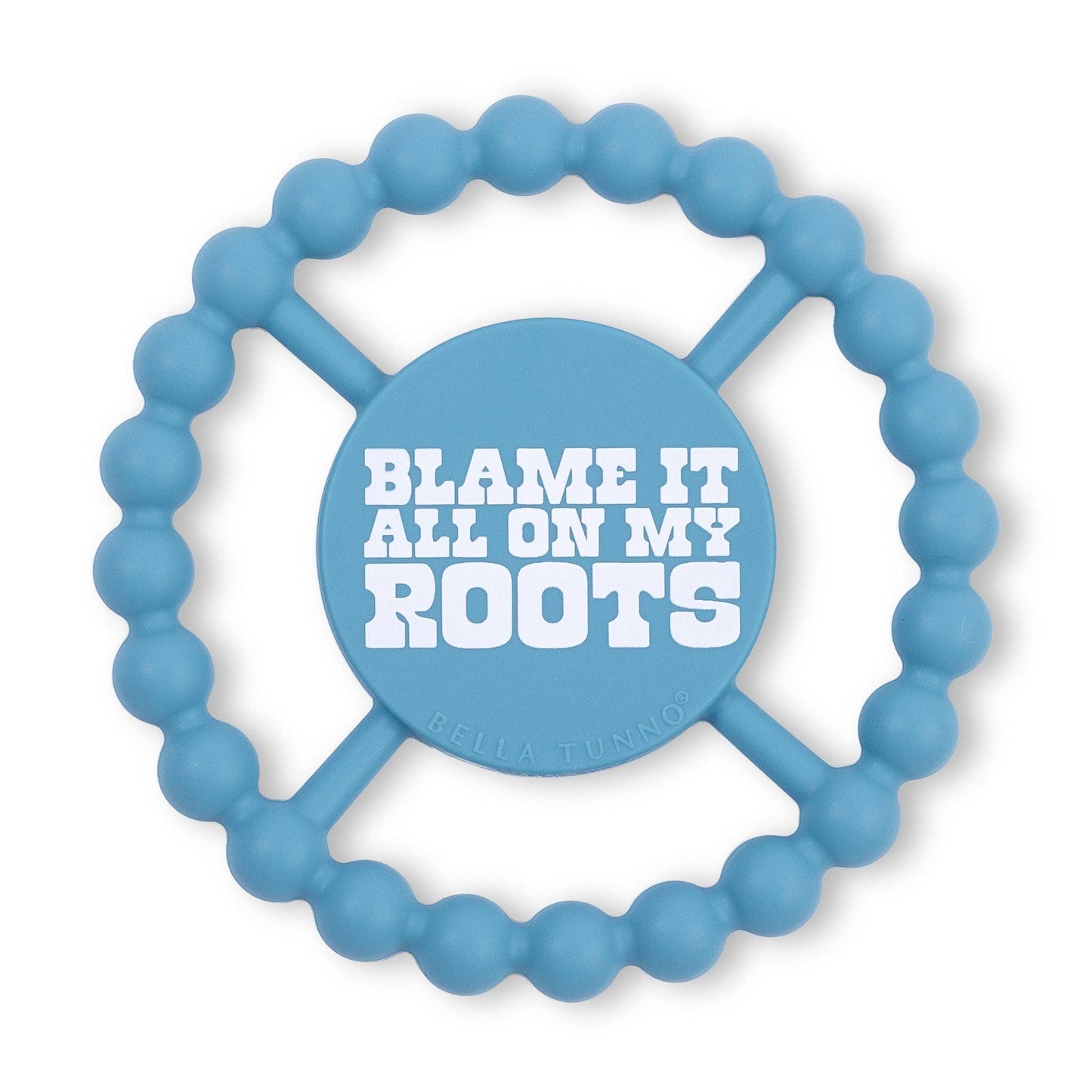 Blame it all on My Roots | Happy Teether