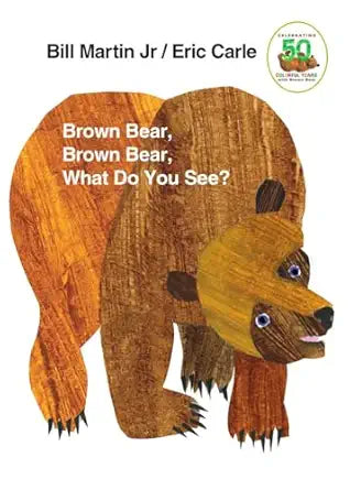 Brown Bear, Brown Bear, What Do You See?