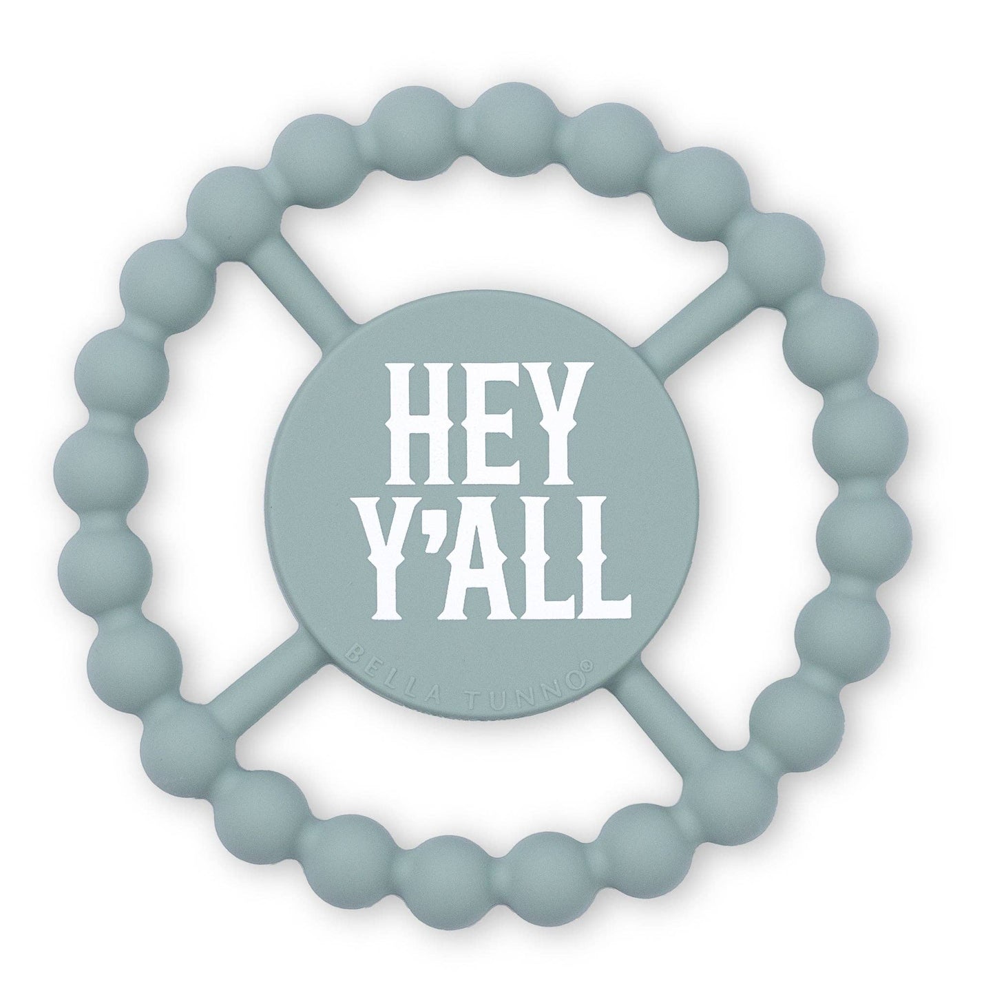 Hey Yall | Happy Teether