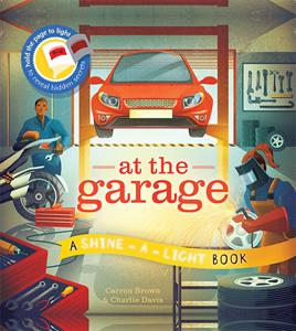 Shine-A-Light Books - At the Garage - Kane/Miller Publishing