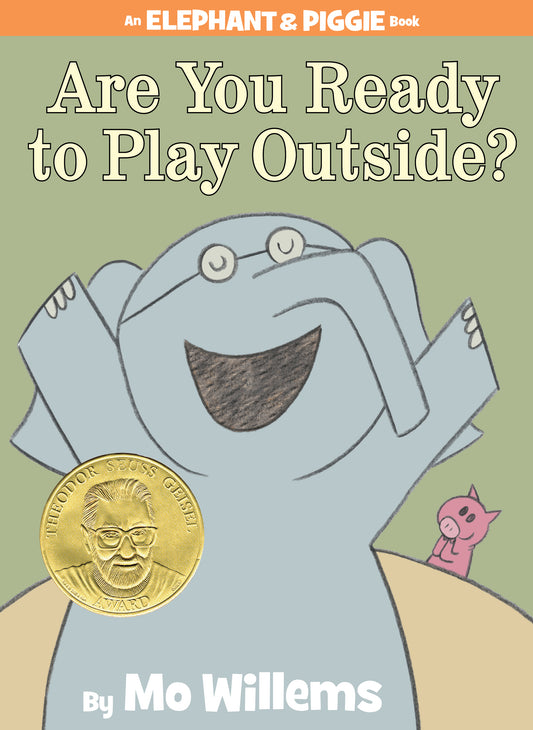 Are You Ready to Play Outside? - An Elephant & Piggie Book
