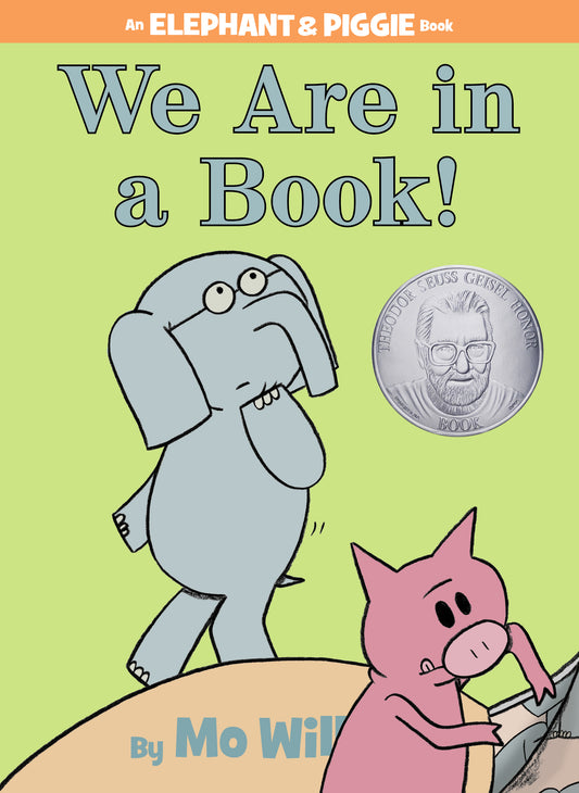 We Are in a Book! An Elephant & Piggie Book