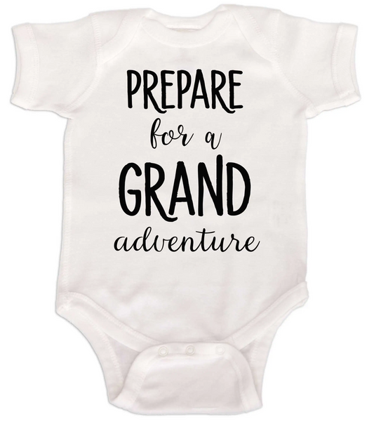 Prepare for a GRAND Adventure Onesie