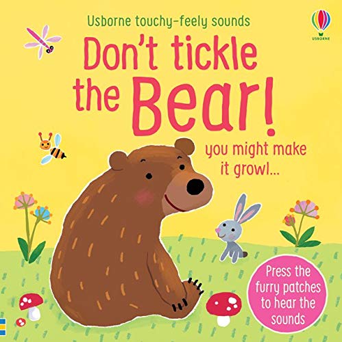 Don't Tickle the Bear! - Usborne Touchy-Feely Sounds