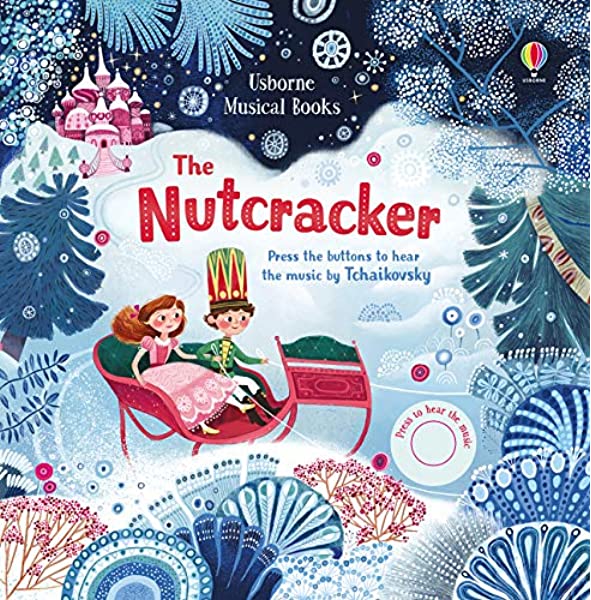 Usborne Musical Books - The Nutcracker