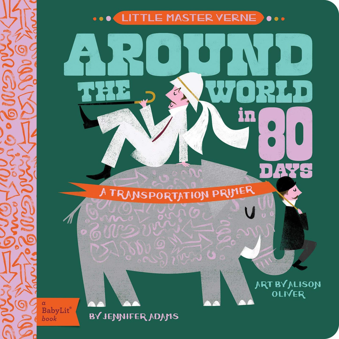 BabyLit Around the World in 80 Days Board Book