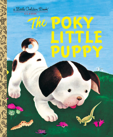 The Poky Little Puppy - Little Golden Books