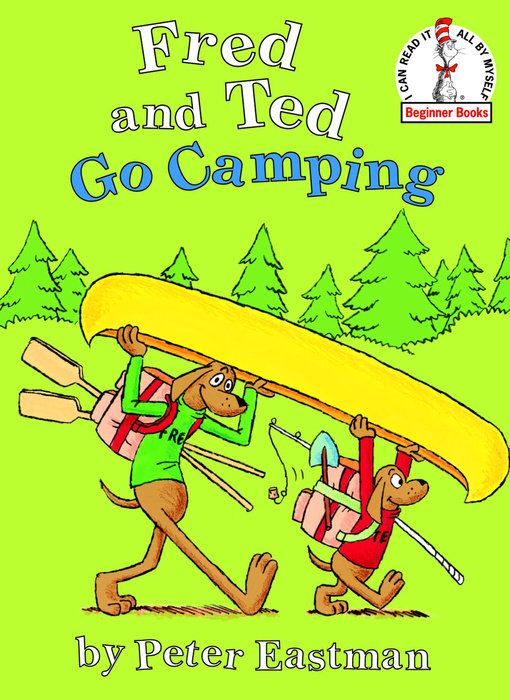 Fred and Ted Go Camping by Peter Eastman