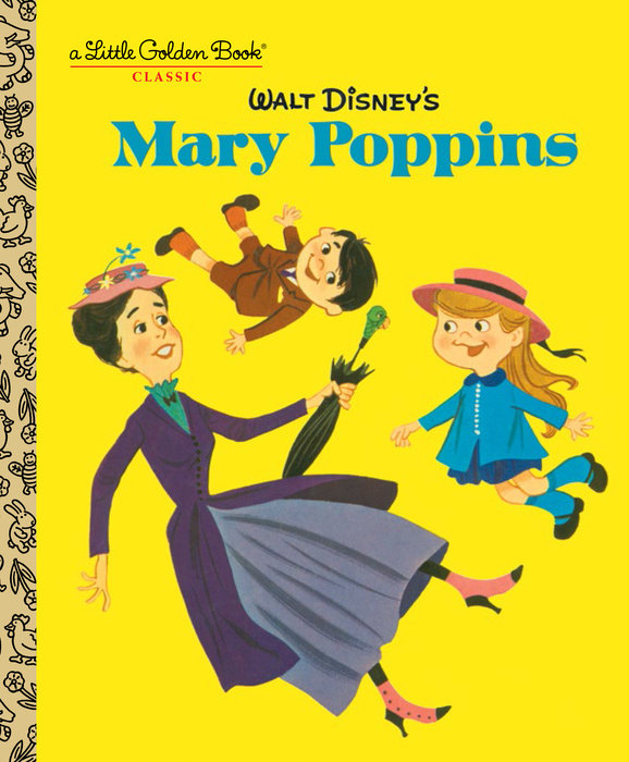 Walt Disney's Mary Poppins (Disney Classics) - Little Golden Books