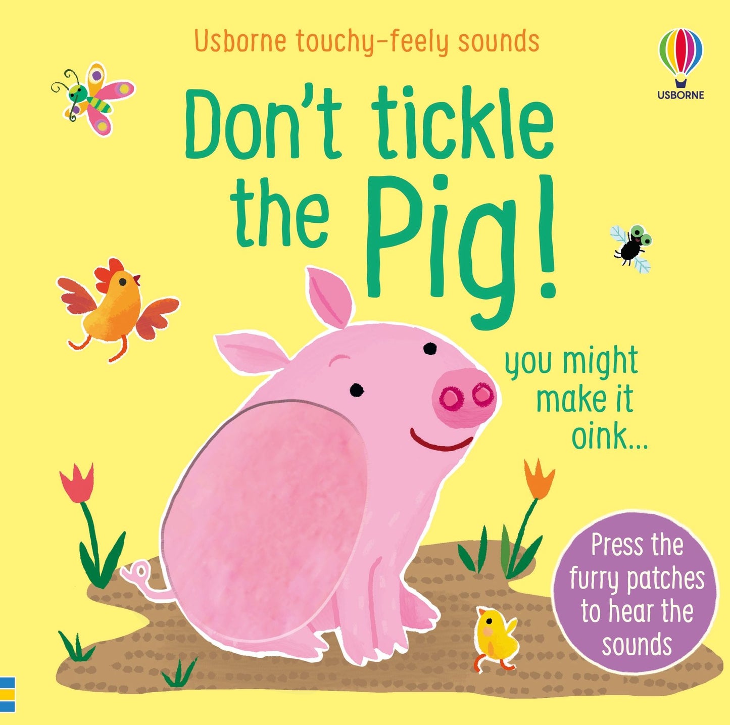 Don't Tickle the Pig! Touchy-Feely Sounds
