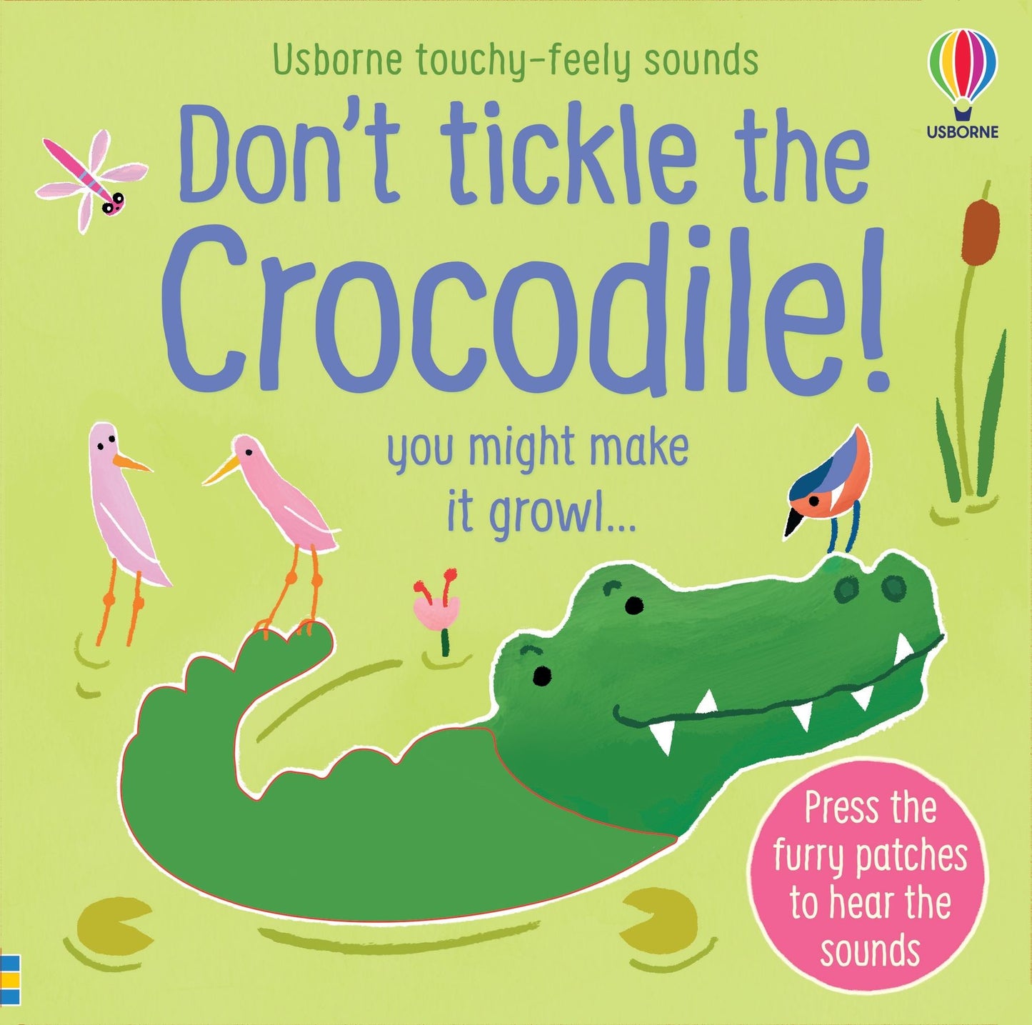 Don't Tickle the Crocodile! Touchy-Feely Sounds