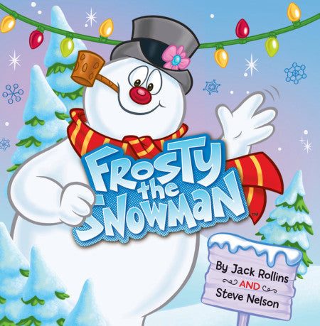 Frosty the Snowman by Steve Nelson & Jack Rollins