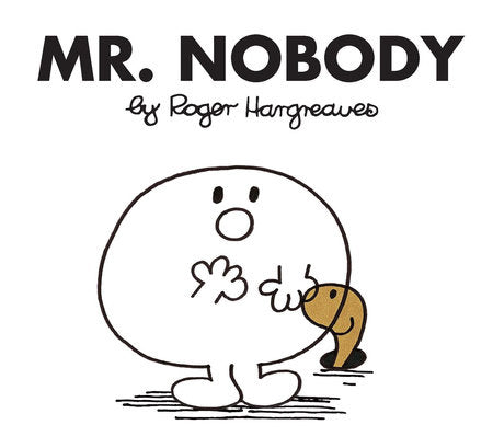 Mr. Men Books - Mr. Nobody