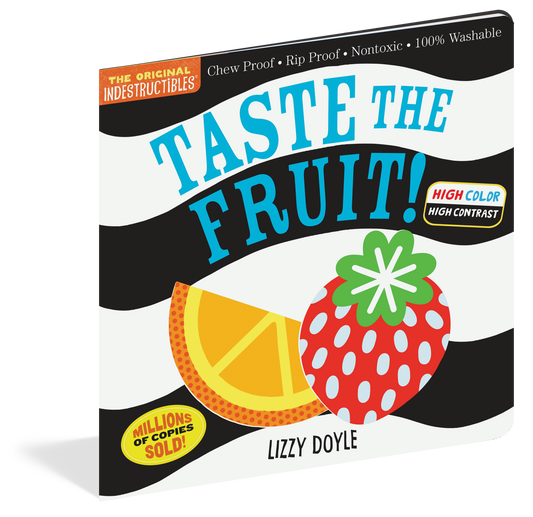 Indestructibles: Taste the Fruit! (High Color High Contrast)