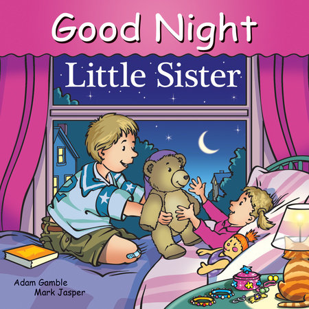 Good Night Little Sister by Adam Gamble, Mark Jasper